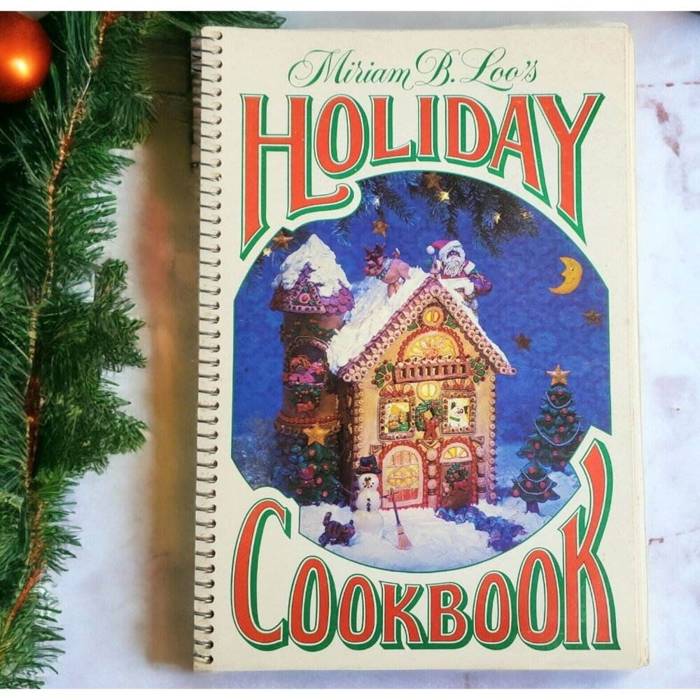 VTG Holiday Cookbook Miriam Loo's Recipes Entrees Desserts Breads Appetizers